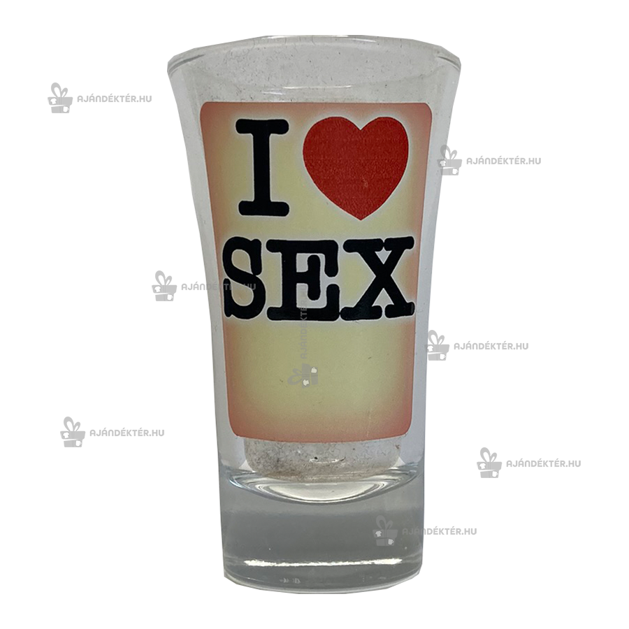 Pálinkás pohár - I love sex